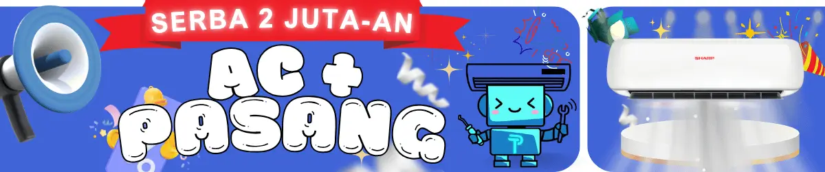 Promo AC 2 Jutaan Termasuk Pemasangan