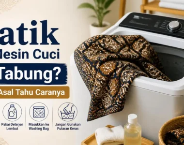 Batik di Mesin Cuci 1 Tabung? Bisa, Asal Tahu Caranya