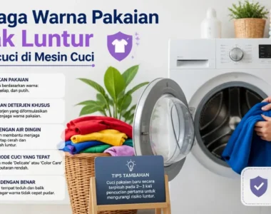 Menjaga Warna Pakaian Tidak Luntur Saat Dicuci di Mesin Cuci