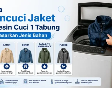 Tips Mencuci Jaket di Mesin Cuci 1 Tabung Agar Tidak Rusak
