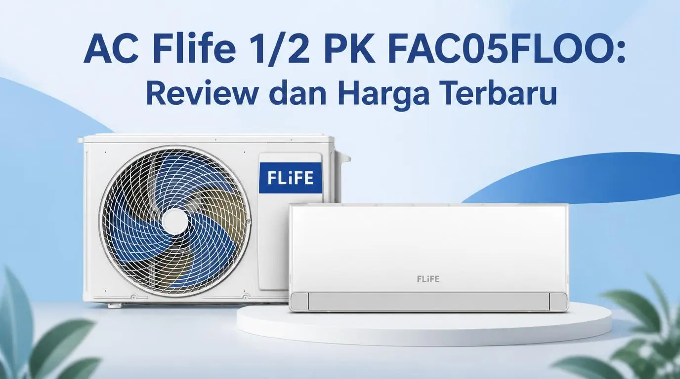 AC Flife 1/2 PK FAC05FLOO: Review dan Harga Terbaru