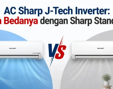 AC Sharp J-Tech Inverter: Apa Bedanya dengan Sharp Standar?