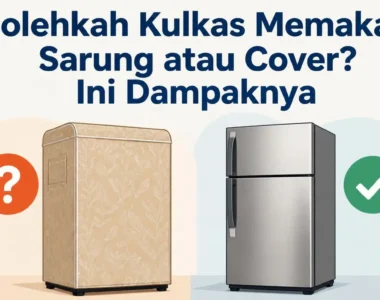 Bolehkah Kulkas Memakai Sarung atau Cover? Ini Dampaknya
