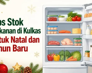 Tips Stok Makanan di Kulkas untuk Natal dan Tahun Baru